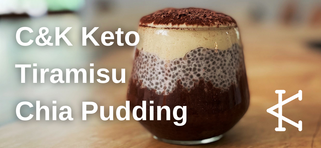 C&K Keto Tiramisu Chia Pudding