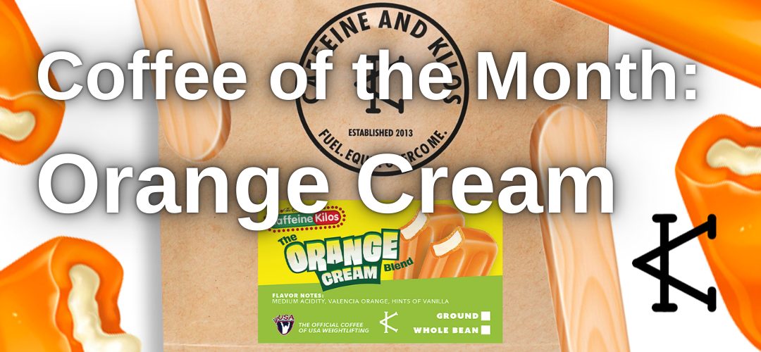 Coffee of the Month: Orange Cream