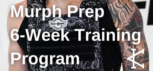 C&K Murph Prep 6-Week Training Program