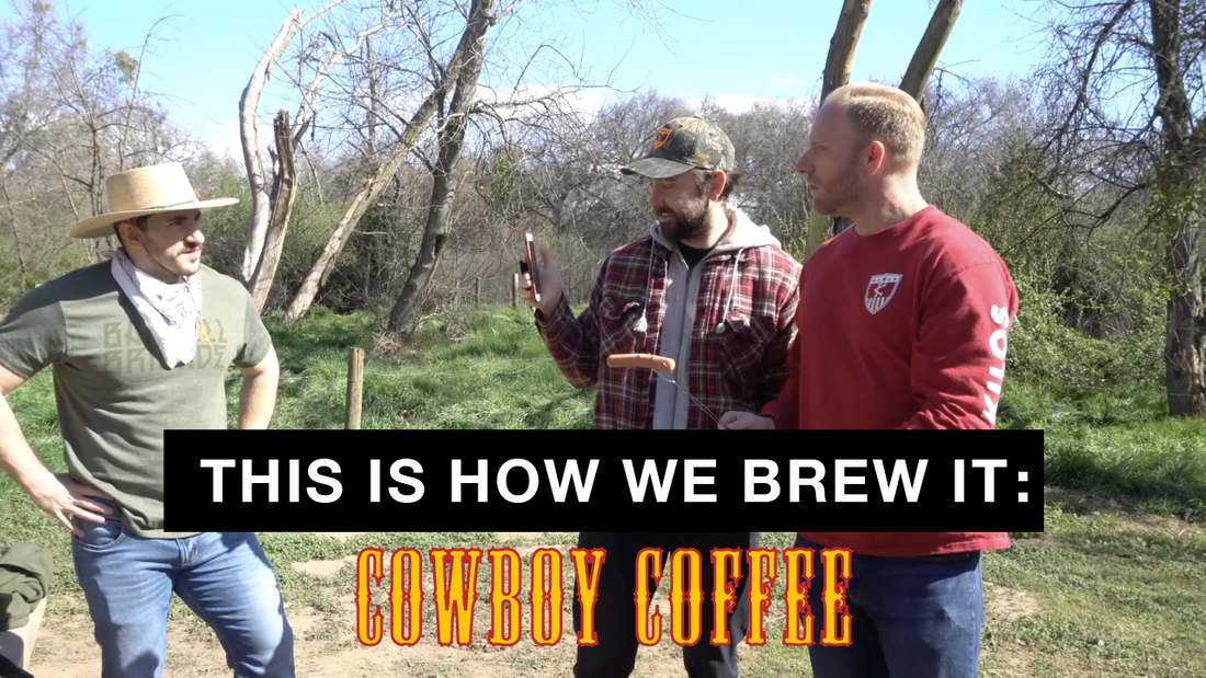 Cowboy Coffee | This Is How We Brew It