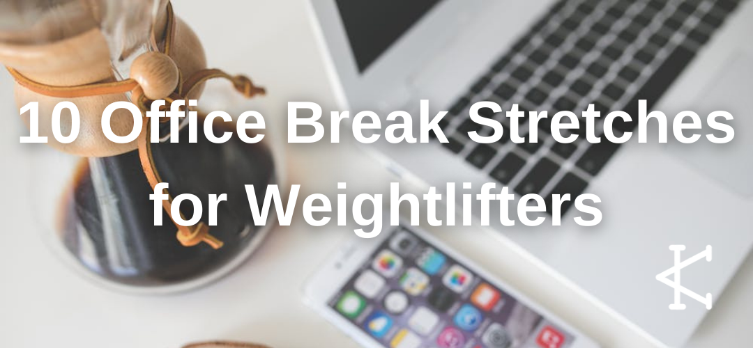 Office Stretch Break Routine 10 Office Break Stretches for Weightlifters – Caffeine and Kilos Inc