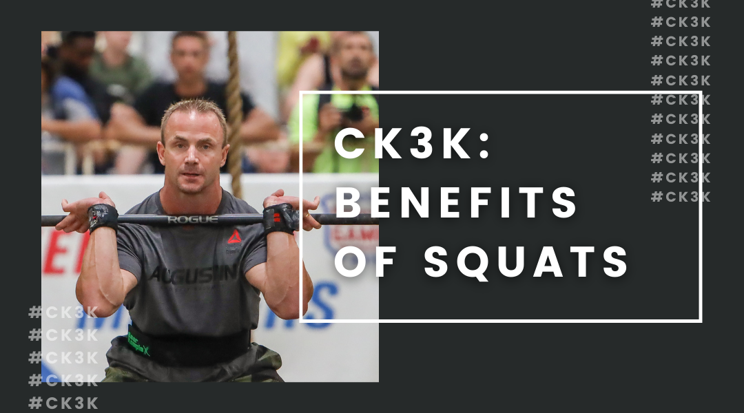 CK3K: Benefits of Squats