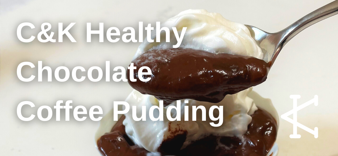 C&K Healthy Chocolate Coffee Pudding